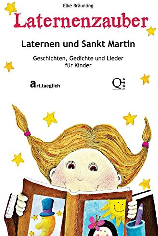 Laternenzauber - Laternen und Sankt Martin: Geschichten und Lieder - Bräunling, Elke
