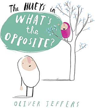 What's the Opposite? (The Hueys)