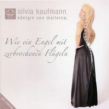 Kaufmann,Silvia - Wie Ein Engel mit Zerbrochenen Flügeln