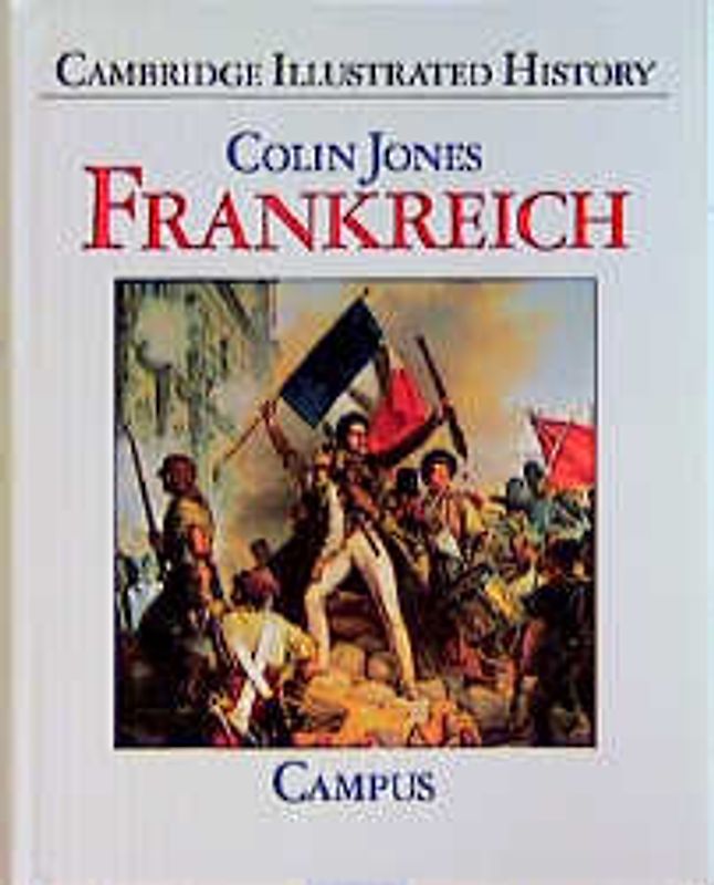 Frankreich                                                                                                              . Eine illustrierte Geschichte