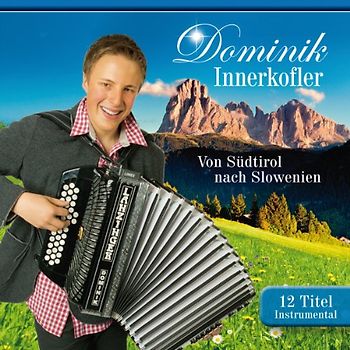 Innerkofler,Dominik - Von Südtirol Nach Slowenien