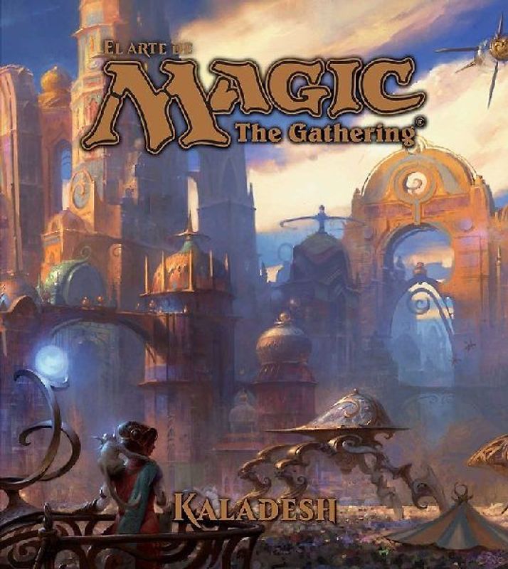 El arte de Magic : the gathering. Kaladesh