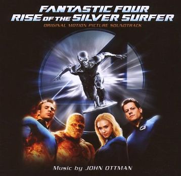 John Ottman - Fantastic Four: Rise of the Silver Surfer