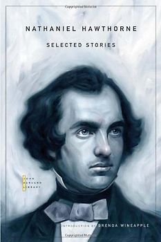 Nathaniel Hawthorne: Selected Stories (John Harvard Library) - Hawthorne, Nathaniel