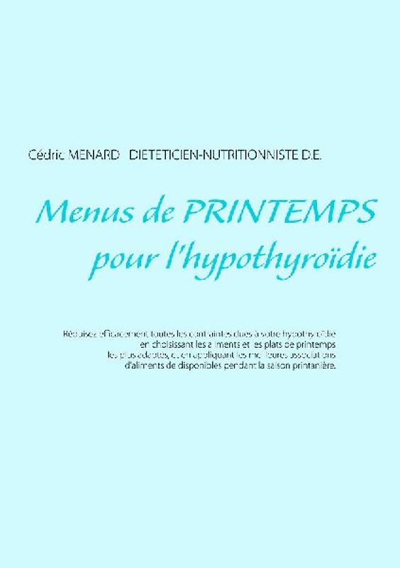 Menus de printemps pour l'hypothyroïdie