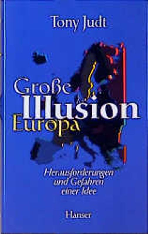 Große Illusion Europa