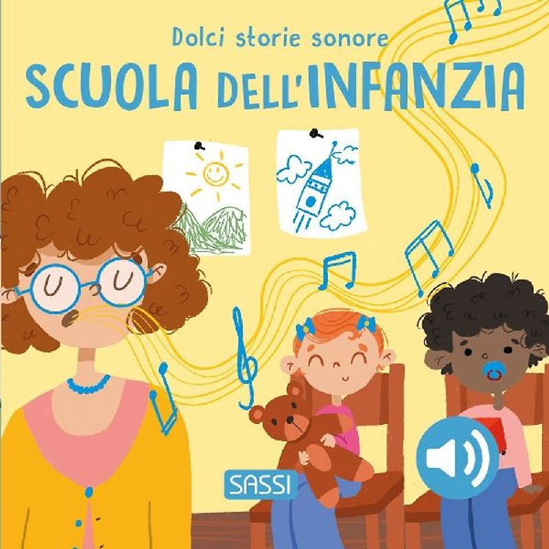 Scuola dell'infanzia. Dolci storie sonore