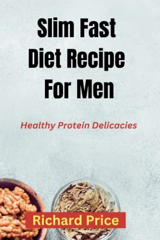 Slim Fast Diet Book: High Protein Delicacies