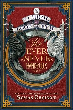 The School for Good and Evil: The Ever Never Handbook