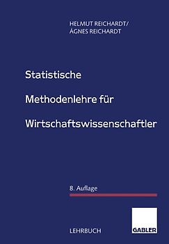Statistische Methodenlehre für Wirtschaftswissenschaftler