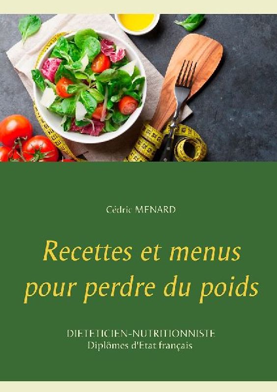 Recettes et menus pour perdre du poids