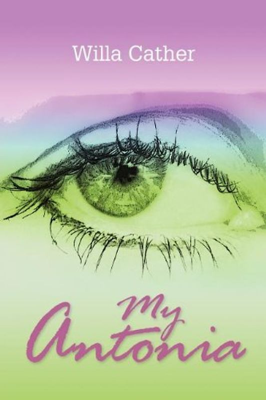 My Antonia - Cather, Willa