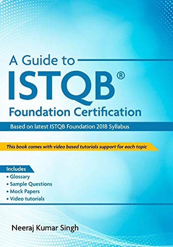 A Guide to ISTQB(R) Foundation Certification