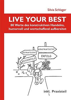 LIVE YOUR BEST (Lebe Dein Bestes) - Wertepraxisbuch