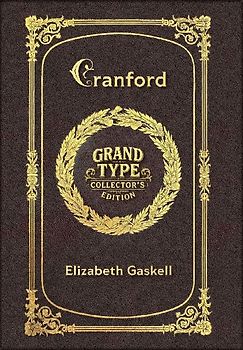 Large Print - Cranford - Grand Type Collector's Edition - Matte Hardcover with Dust Jacket