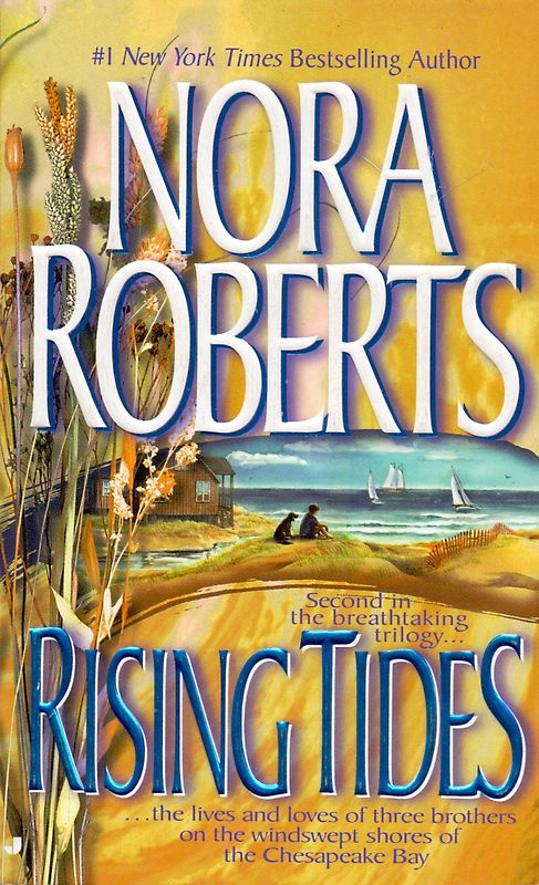 Rising Tides: The Chesapeake Bay Saga #2 - Nora Roberts [Paperback]