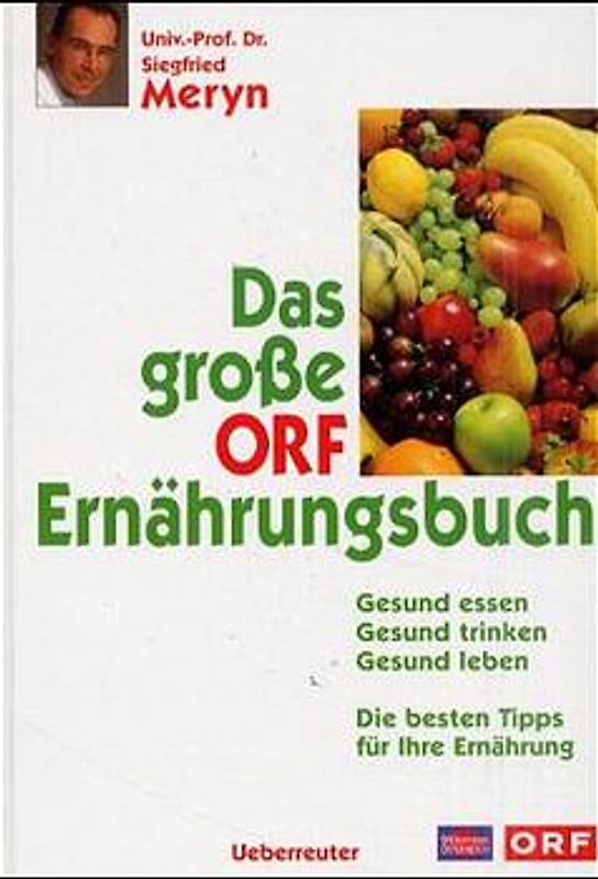 Das grosse ORF-Ernährungsbuch