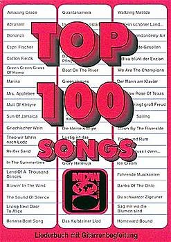 top 100 songs. Liederbuch mit Gitarrenbegleitung