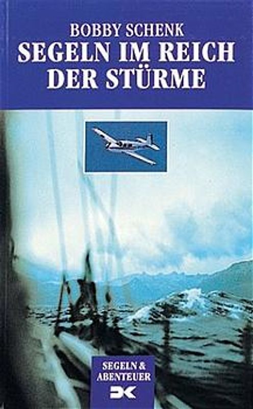 Segeln im Reich der Stürme