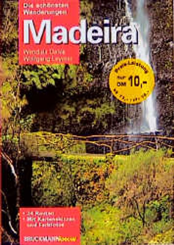 Madeira. Die schönsten Wanderungen