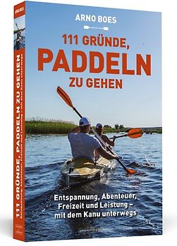 111 Gründe, paddeln zu gehen