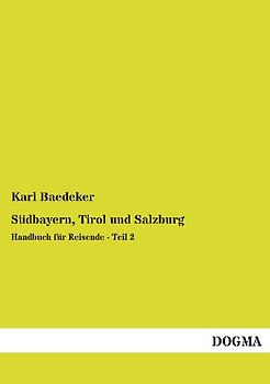 Südbayern, Tirol und Salzburg