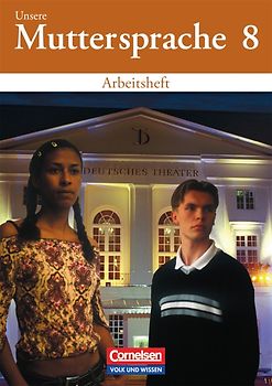 Unsere Muttersprache - Sekundarstufe I - Östliche Bundesländer und Berlin 2001 - 8. Schuljahr