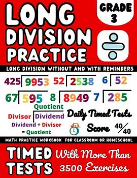 Long Division Workbook Grade 3 With And Without Remainder ( Kids Ages 8-9 ): 3rd Grade Math Workbook Long Division, Includes Answer Key and ... Steps for Classroom or Homeschool Curriculum