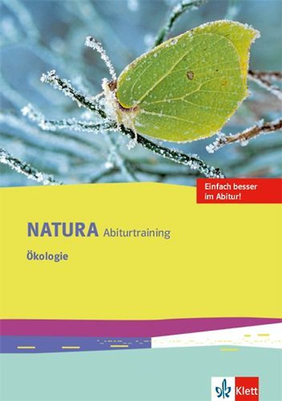 Natura Abiturtraining Ökologie Klassen 10-12 (G8), Klassen 11-13 (G9)