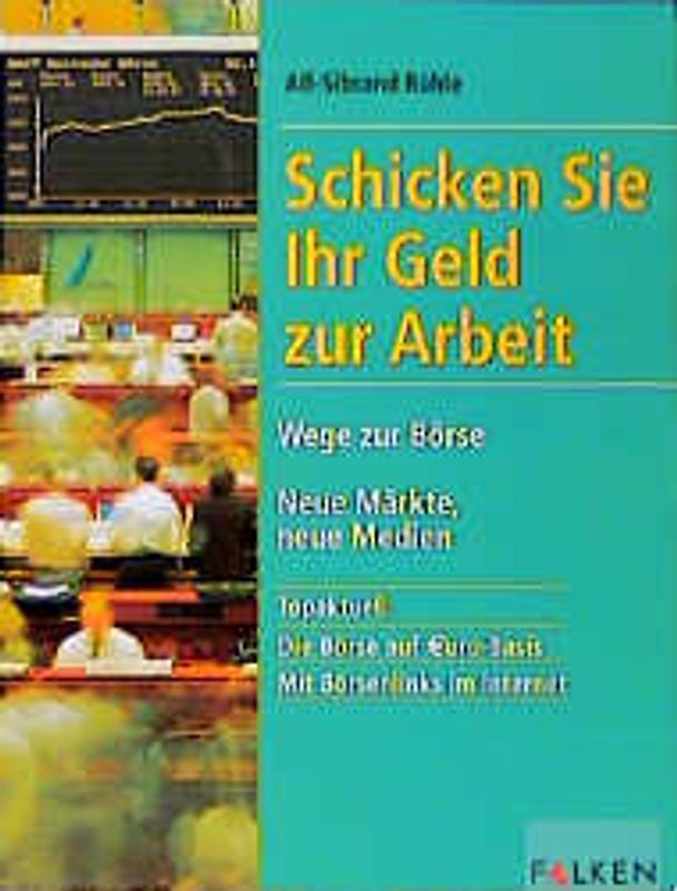 Schicken Sie Ihr Geld zur Arbeit