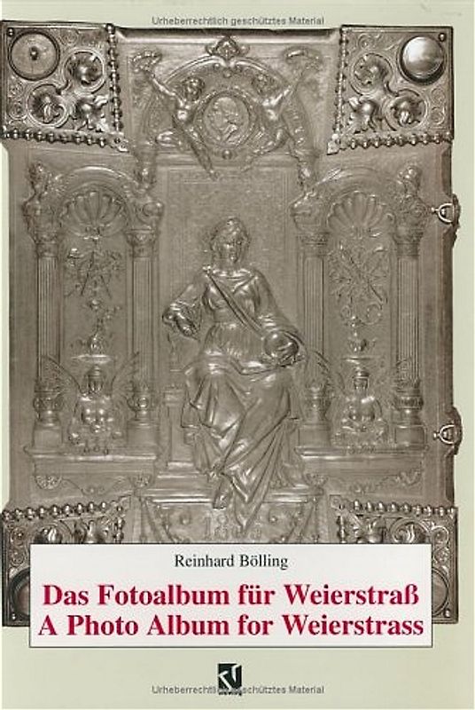 Das Fotoalbum für Weierstraß / A Photo Album for Weierstrass