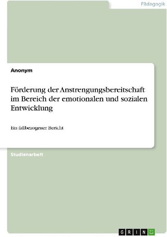Förderung der Anstrengungsbereitschaft im Bereich der emotionalen und sozialen Entwicklung