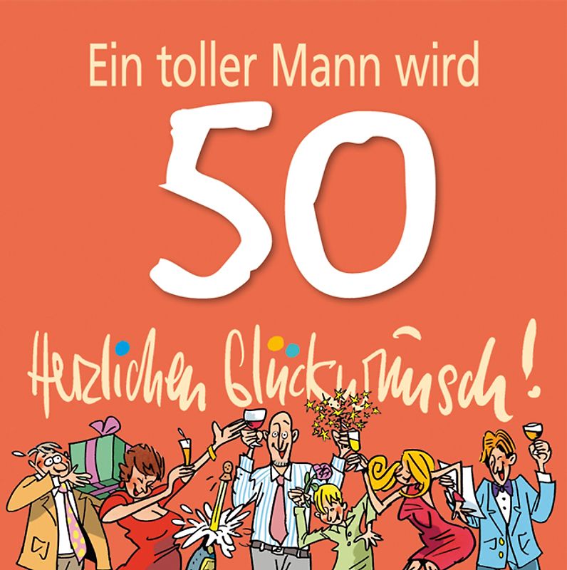 Ein toller Mann wird 50