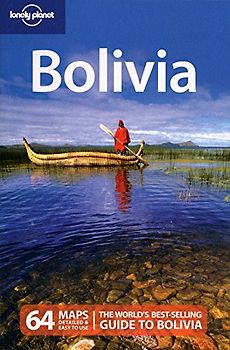Bolivia (Lonely Planet Bolivia: Travel Survival Kit)