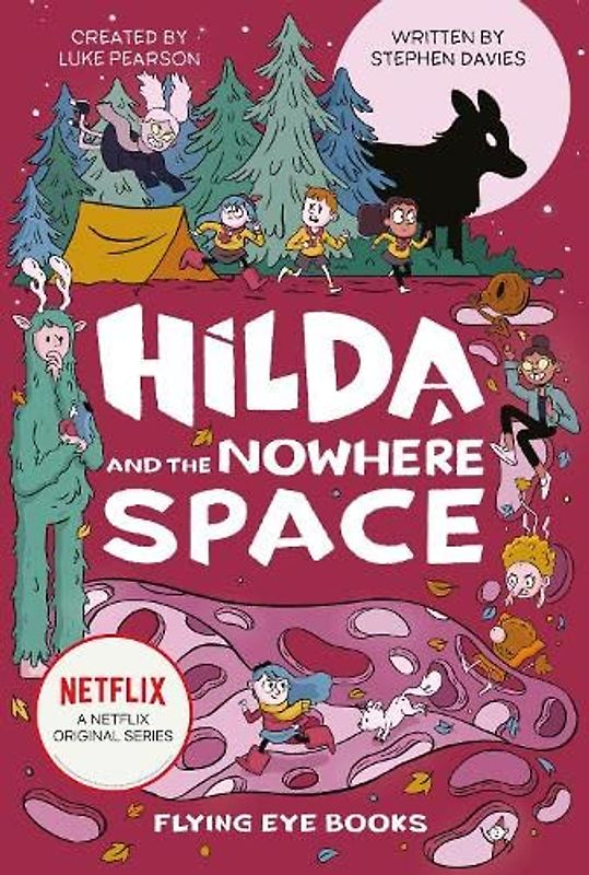 Hilda and the Nowhere Space (Hilda Netflix Original Series Tie-In Fiction 3)