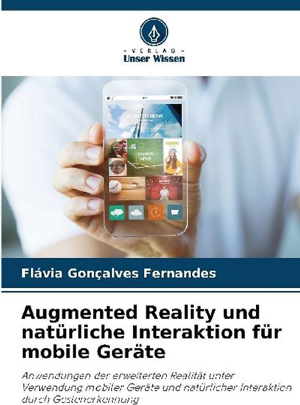 Augmented Reality und natürliche Interaktion für mobile Geräte