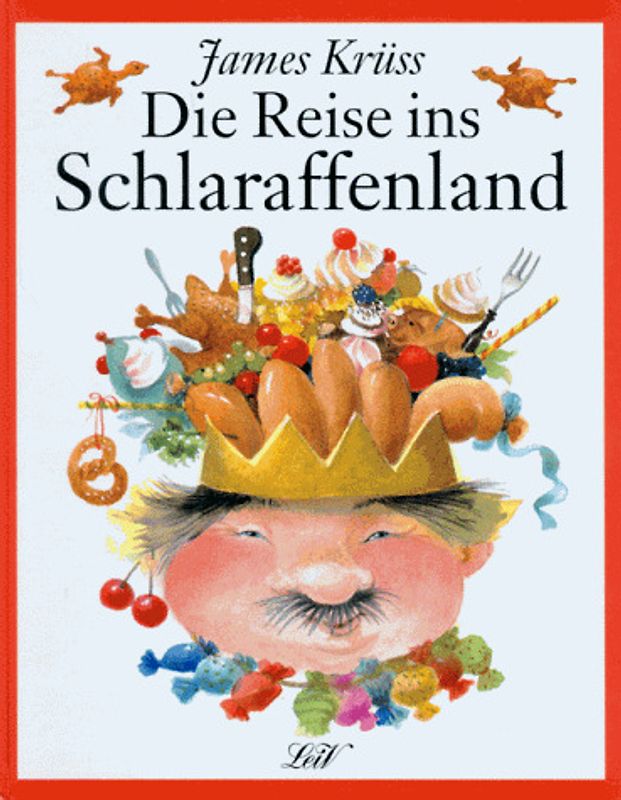 Die Reise ins Schlaraffenland