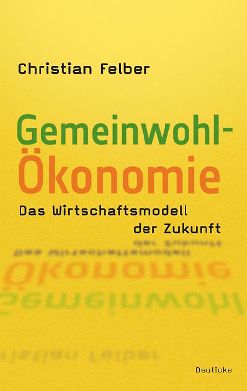 Die Gemeinwohl-Ökonomie