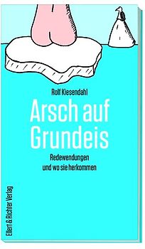 Arsch auf Grundeis