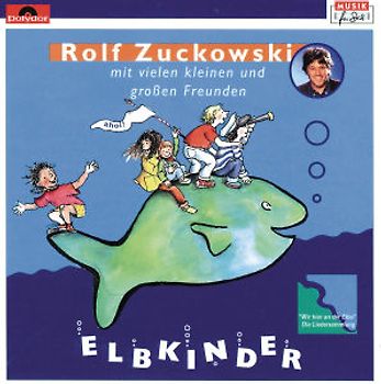 Rolf Zuckowski - Elbkinder