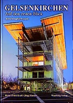 Gelsenkirchen auf den ersten Blick