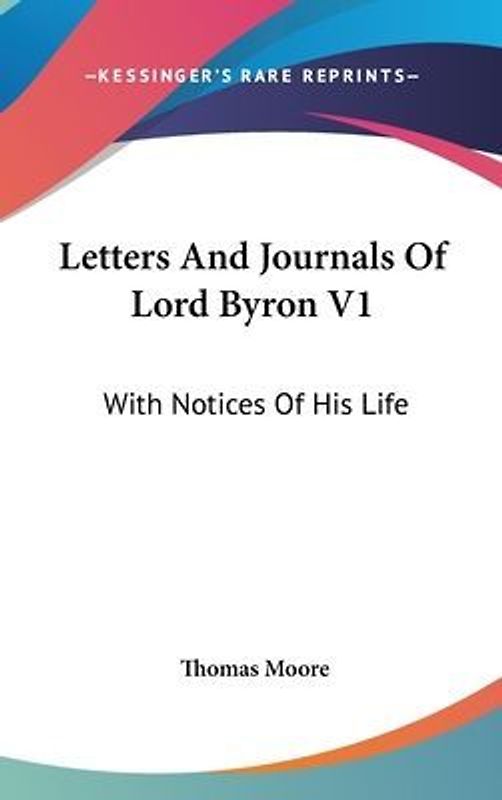 Letters And Journals Of Lord Byron V1