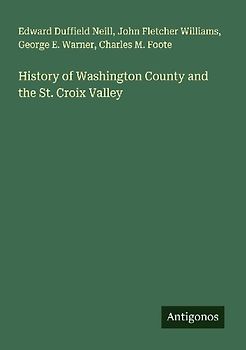 History of Washington County and the St. Croix Valley