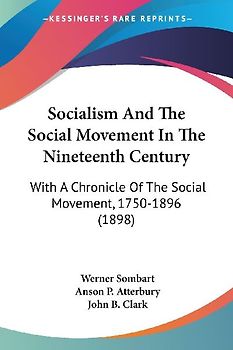 Socialism And The Social Movement In The Nineteenth Century