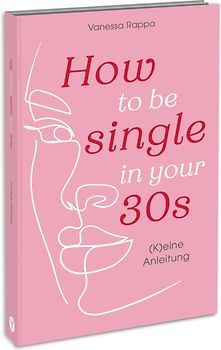 How to be single in your 30s