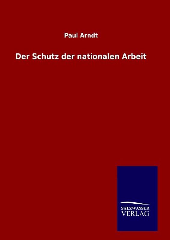 Der Schutz der nationalen Arbeit