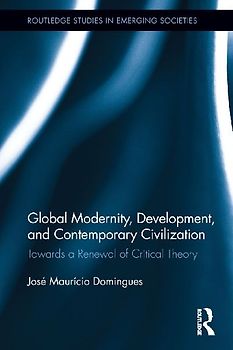 Global Modernity, Development, and Contemporary Civilization