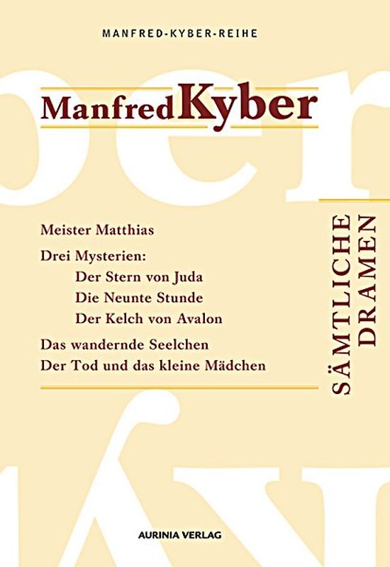 Sämtliche Dramen. Manfred-Kyber-Reihe Band I