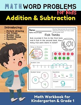 MATH Word Problems for Kids : Addition and Subtraction - Math Workbook for Kindergarten and Grade 1: Math Facts Workbooks, Introducing Ten Frame, Number Line, Number Bond