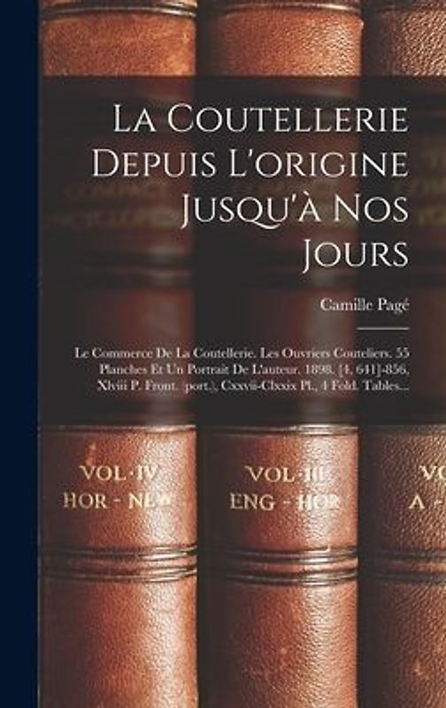 La Coutellerie Depuis L'origine Jusqu'à Nos Jours